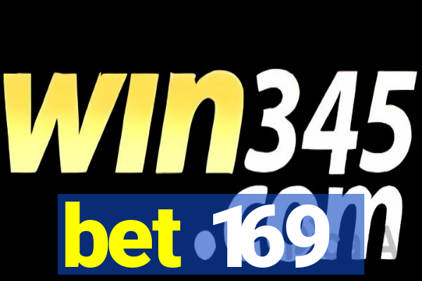 bet 169